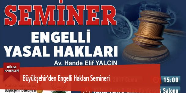 Büyükşehir’den Engelli Hakları Semineri