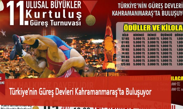 Türkiye’nin Güreş Devleri Kahramanmaraş’ta Buluşuyor