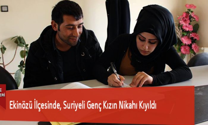 Ekinözü İlçesinde, Suriyeli Genç Kızın Nikahı Kıyıldı