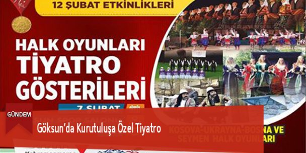 Göksun’da Kurutuluşa Özel Tiyatro