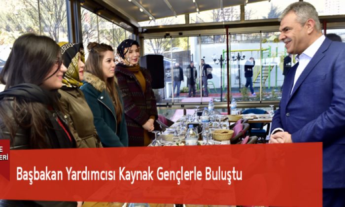 Başbakan Yardımcısı Kaynak Gençlerle Buluştu