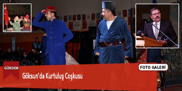 Göksun’da Kurtuluş Coşkusu