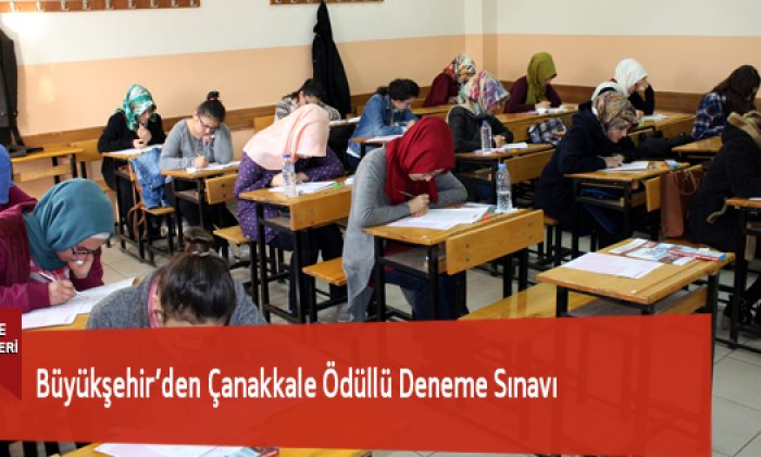 Büyükşehir’den Çanakkale Ödüllü Deneme Sınavı