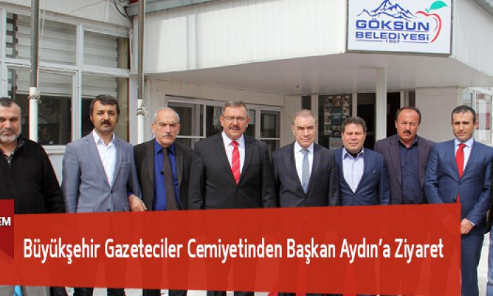 Büyükşehir Gazeteciler Cemiyetinden Başkan Aydın’a Ziyaret