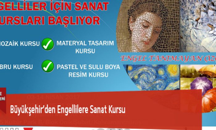 Büyükşehir’den Engellilere Sanat Kursu