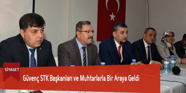Güvenç STK Başkanları ve Muhtarlarla Bir Araya Geldi