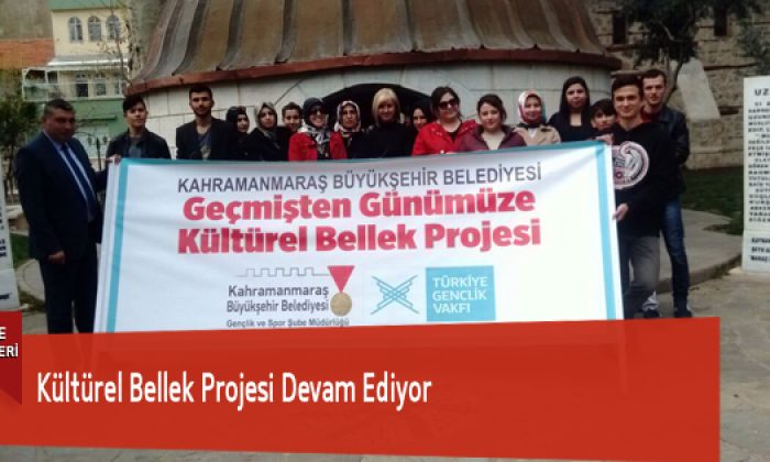Kültürel Bellek Projesi Devam Ediyor