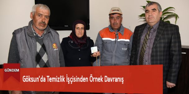 Göksun’da Temizlik İşçisinden Örnek Davranış