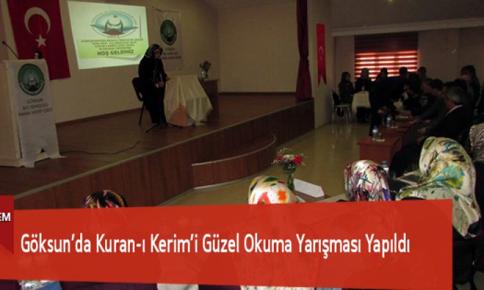 Göksun’da Kuran-ı Kerim’i Güzel Okuma Yarışması Yapıldı