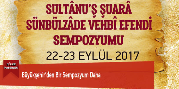 Büyükşehir’den Bir Sempozyum Daha