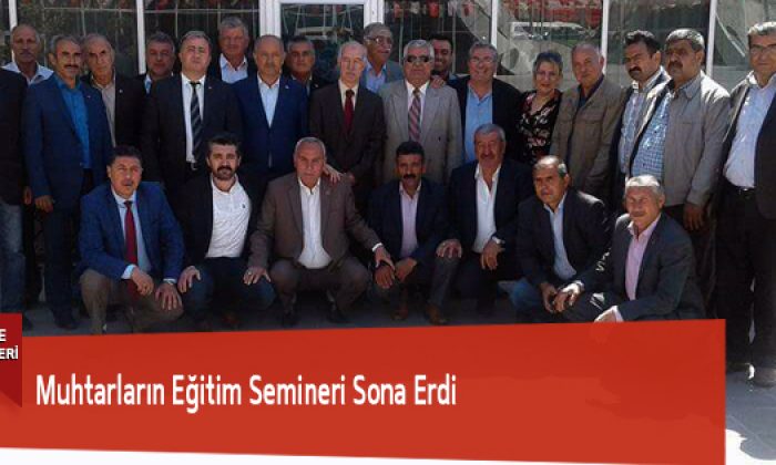 Muhtarların Eğitim Semineri Sona Erdi