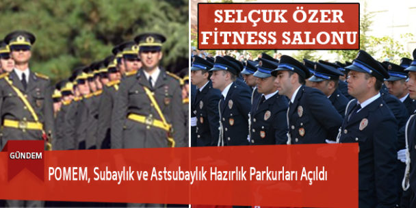 POMEM, Subaylık ve Astsubaylık Hazırlık Parkurları Açıldı