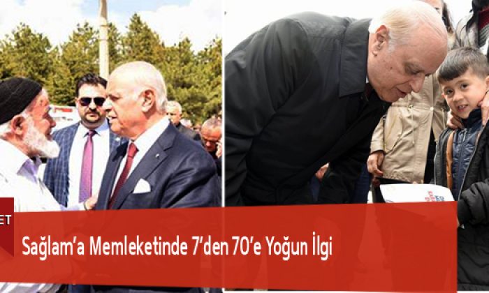 Sağlam’a Memleketinde 7’den 70’e Yoğun İlgi