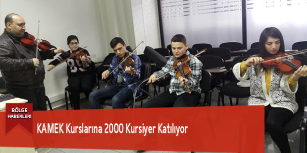 KAMEK Kurslarına 2000 Kursiyer Katılıyor