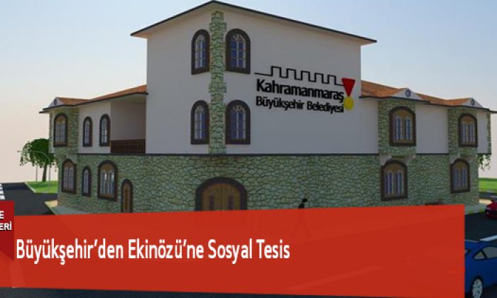 Büyükşehir’den Ekinözü’ne Sosyal Tesis