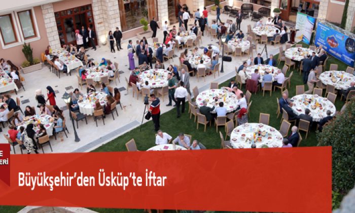 Büyükşehir’den Üsküp’te İftar