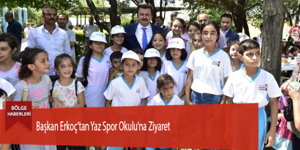 Başkan Erkoç’tan Yaz Spor Okulu’na Ziyaret
