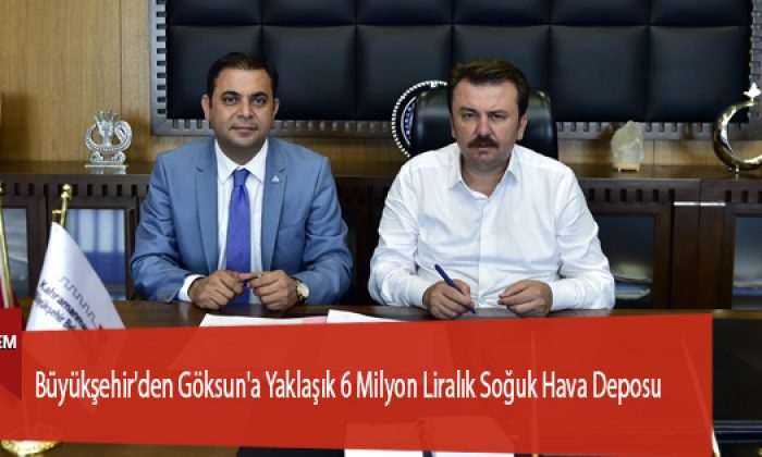 Büyükşehir’den Göksun’a Yaklaşık 6 Milyon Liralık Soğuk Hava Deposu