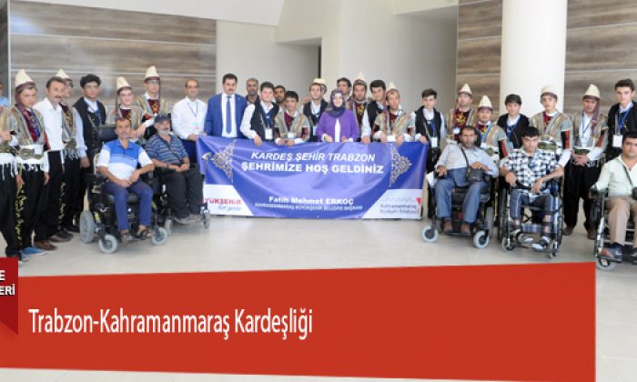 Trabzon-Kahramanmaraş Kardeşliği