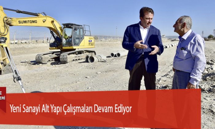Yeni Sanayi Alt Yapı Çalışmaları Devam Ediyor