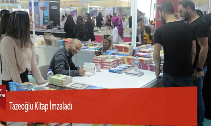 Tazeoğlu Kitap İmzaladı