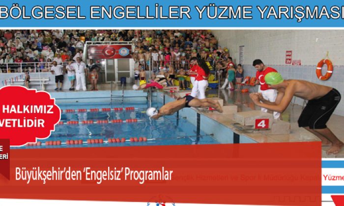 Büyükşehir’den ‘Engelsiz’ Programlar