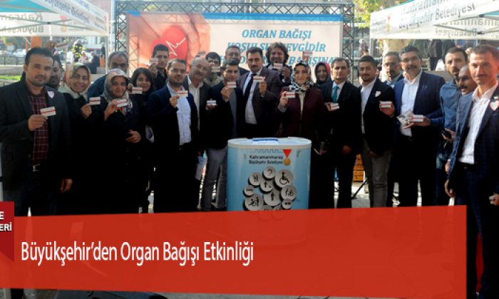 Büyükşehir’den Organ Bağışı Etkinliği
