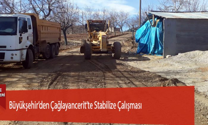 Büyükşehir’den Çağlayancerit’te Stabilize Çalışması