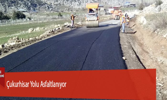 Çukurhisar Yolu Asfaltlanıyor