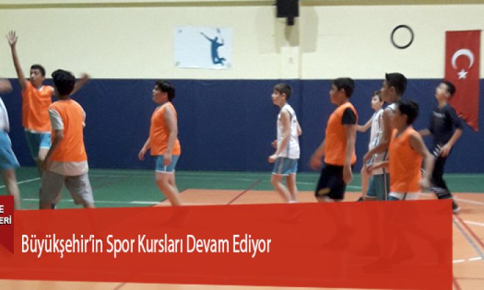 Büyükşehir’in Spor Kursları Devam Ediyor
