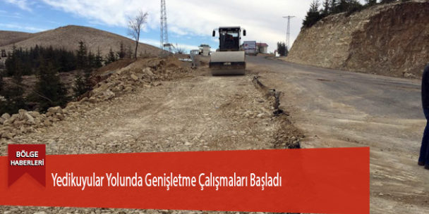 Yedikuyular Yolunda Genişletme Çalışmaları Başladı