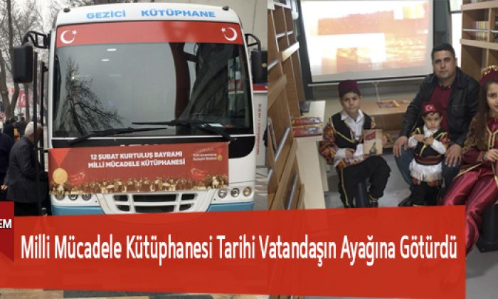 Milli Mücadele Kütüphanesi Tarihi Vatandaşın Ayağına Götürdü