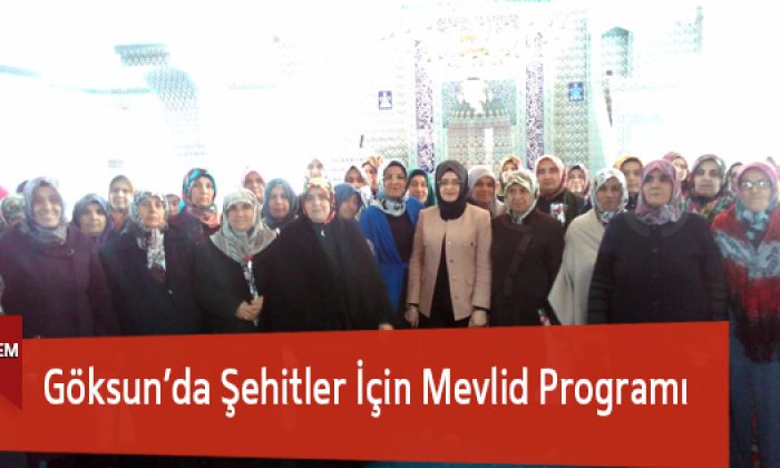 Göksun’da Şehitler İçin Mevlid Programı