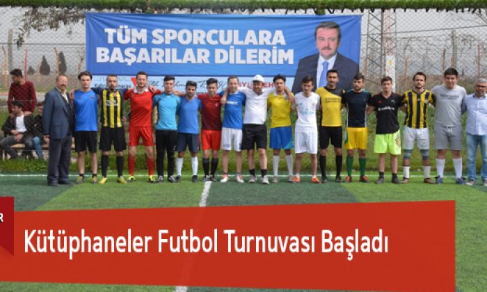 Kütüphaneler Futbol Turnuvası Başladı