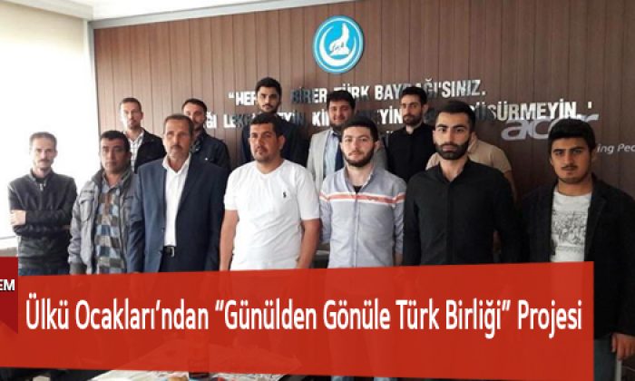 Ülkü Ocakları’ndan “Günülden Gönüle Türk Birliği” Projesi