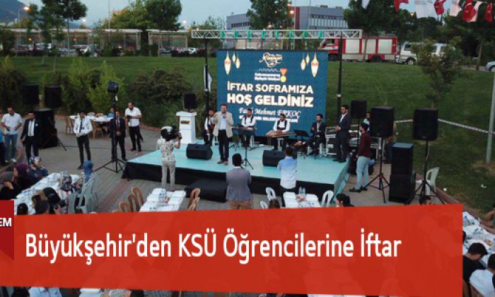 Büyükşehir’den KSÜ Öğrencilerine İftar