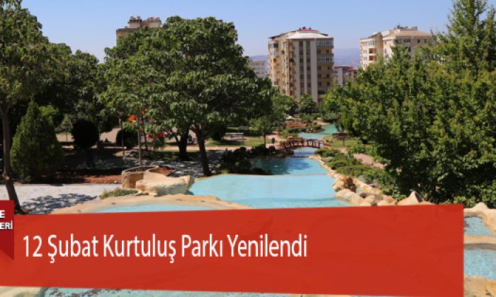 12 Şubat Kurtuluş Parkı Yenilendi