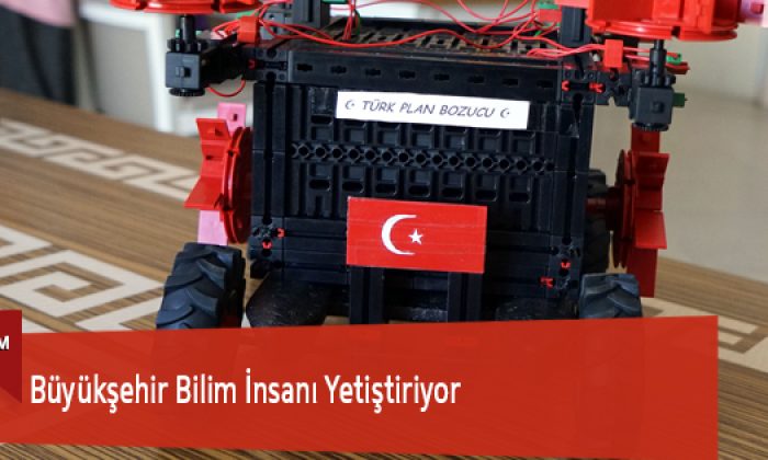 Büyükşehir Bilim İnsanı Yetiştiriyor