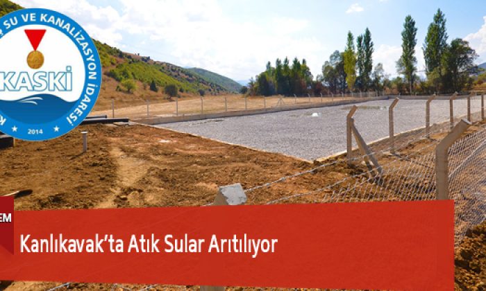 Kanlıkavak’ta Atık Sular Arıtılıyor