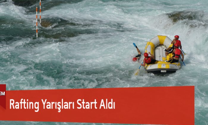 Rafting Yarışları Start Aldı