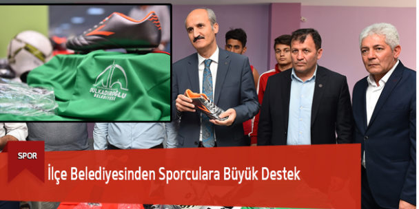 İlçe Belediyesinden Sporculara Büyük Destek