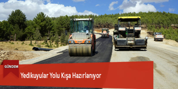 Yedikuyular Yolu Kışa Hazırlanıyor