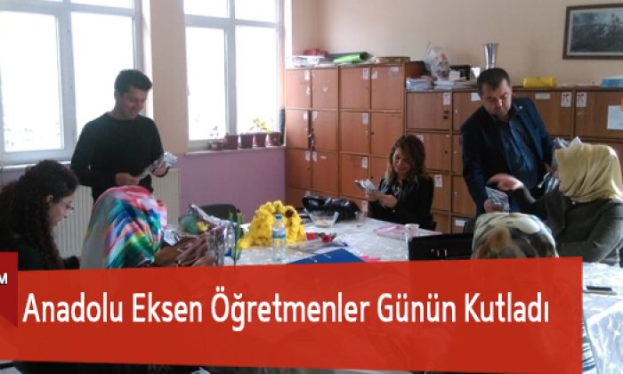 Anadolu Eksen Öğretmenler Günün Kutladı
