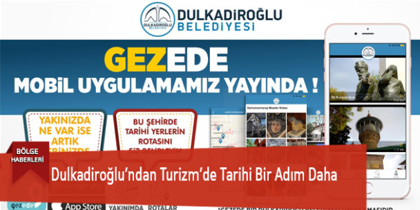 Dulkadiroğlu’ndan Turizm’de Tarihi Bir Adım Daha