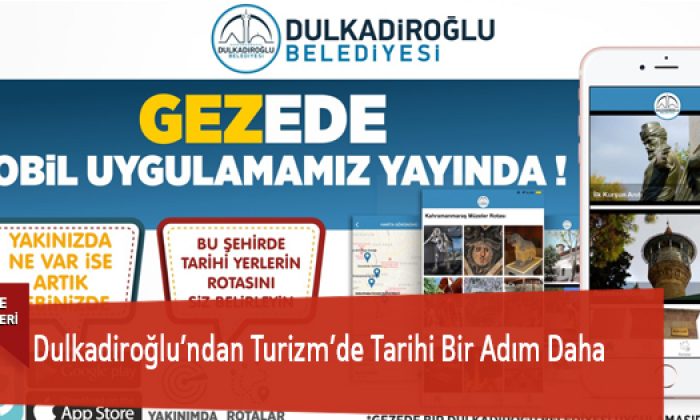 Dulkadiroğlu’ndan Turizm’de Tarihi Bir Adım Daha