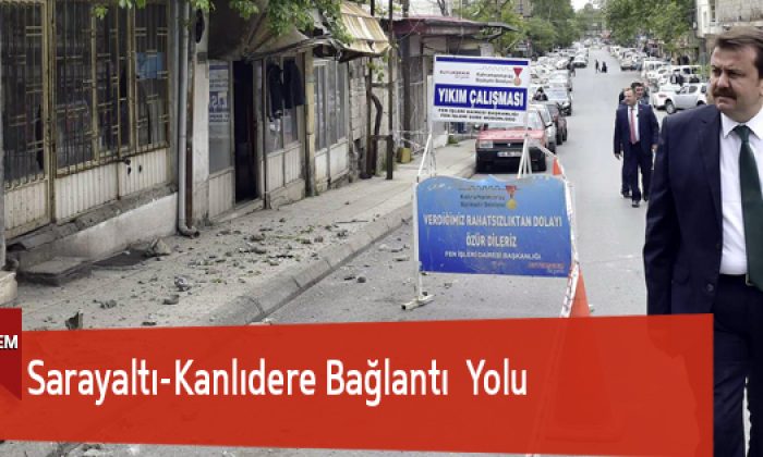Sarayaltı-Kanlıdere Bağlantı Yolu