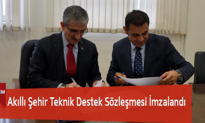 Akıllı Şehir Teknik Destek Sözleşmesi İmzalandı