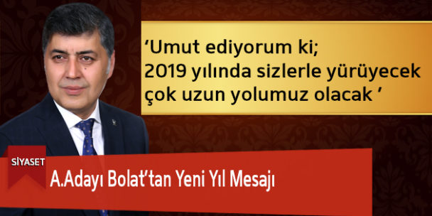 A.Adayı Bolat’tan Yeni Yıl Mesajı