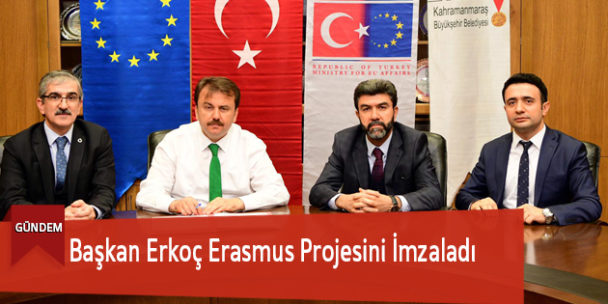 Başkan Erkoç Erasmus Projesini İmzaladı