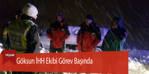 Göksun İHH Ekibi Görev Başında